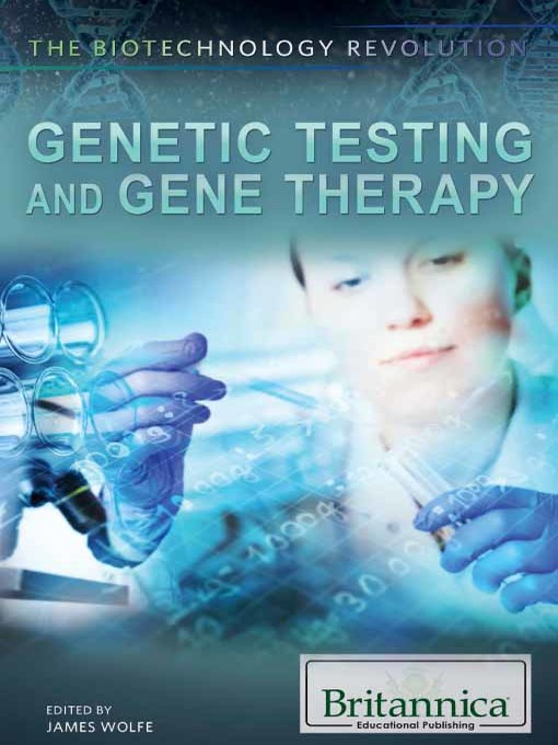 Title details for Genetic Testing and Gene Therapy by Christine Poolos - Wait list